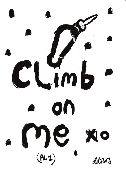 climb on me (plzzzzzzz) white T-shirt S-XL